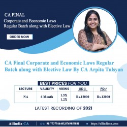 CA Final Corporate and Economic Laws Regular Batch along with Elective Law By CA Arpita Tulsyan