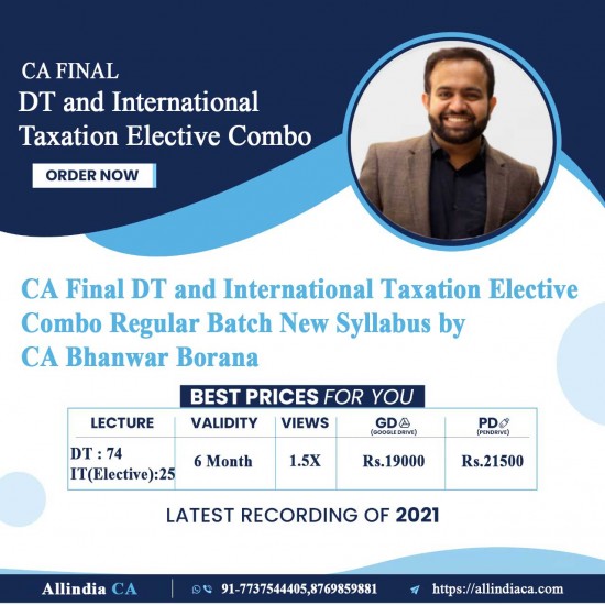 CA Final DT and International Taxation Elective Combo Regular Batch New Syllabus by CA Bhanwar Borana