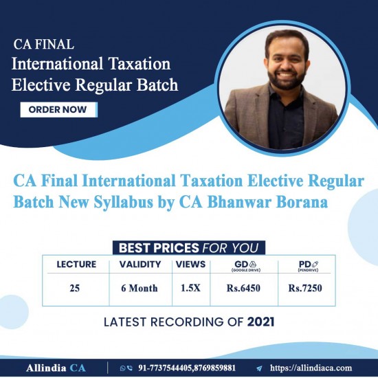 CA Final International Taxation Elective Regular Batch New Syllabus by CA Bhanwar Borana