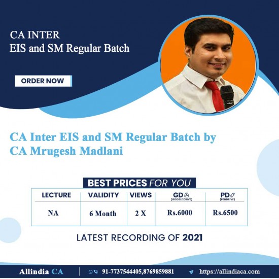 CA Inter EIS and SM Regular Batch by CA Mrugesh Madlani