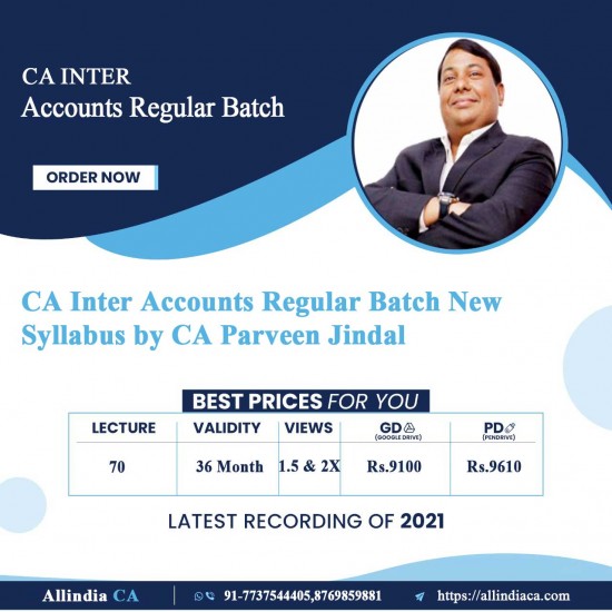 CA Inter Accounts Regular Batch New Syllabus by CA Parveen Jindal