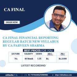 CA FINAL FINANCIAL REPORTING REGULAR BATCH NEW SYLLABUS BY CA PARVEEN SHARMA